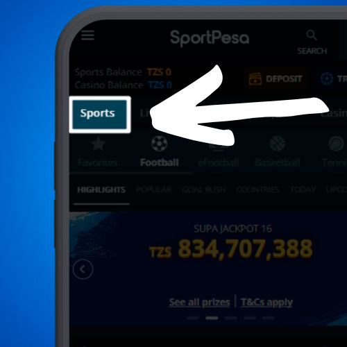 In the Sportpesa app, go to the Sports section